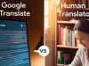 Google Translate vs. Human Translators: Accuracy, Nuances, and Pitfalls