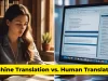 Machine Translation vs. Human Translation