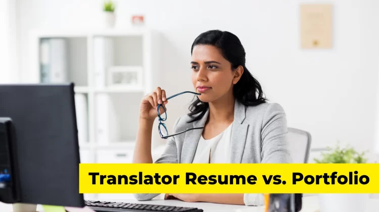 Translator Resume vs. Portfolio