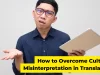 How to Overcome Cultural Misinterpretation in Translation