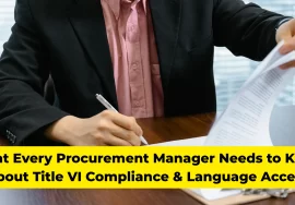 What Every Procurement Manager Needs to Know About Title VI Compliance & Language Access