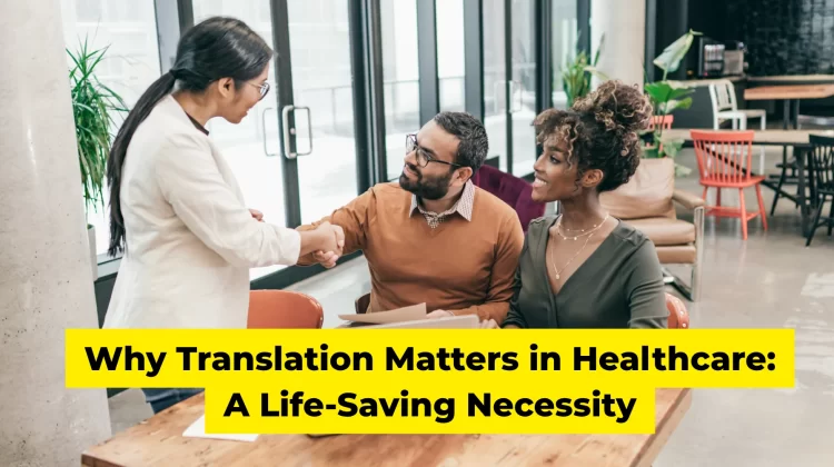 Why Translation Matters in Healthcare A Life-Saving Necessity