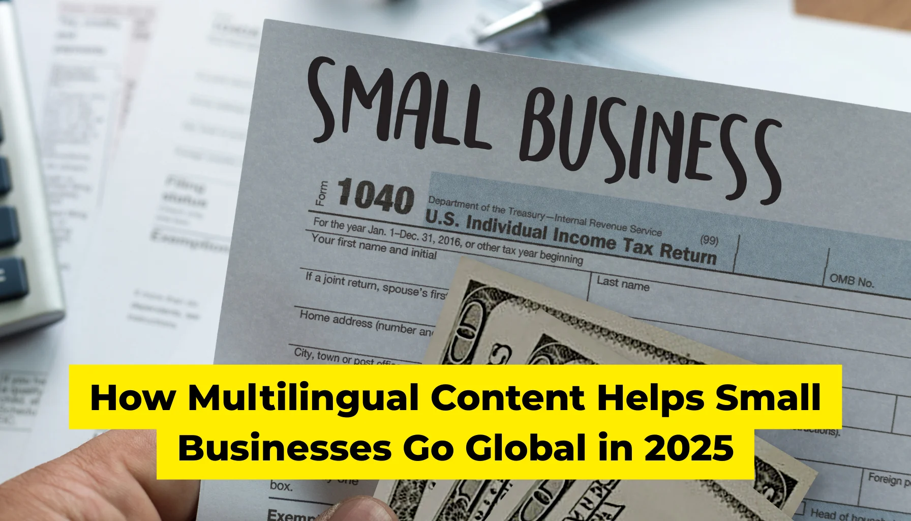 How Multilingual Content Helps Small Businesses Go Global in 2025