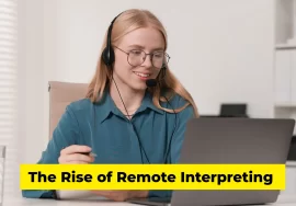The Rise of Remote Interpreting