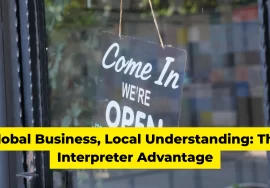 Global Business, Local Understanding The Interpreter Advantage