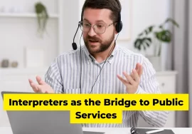 Interpreters as the Bridge to Public Services